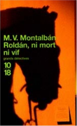 Roldán, ni mort ni vif