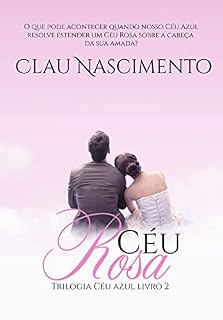 Livro CÉU ROSA : LIVRO 2 DA TRILOGIA CÉU AZUL.