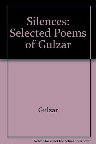 Silences: Selected Poems 0f Gulzar by Gulzar (Hardcover)