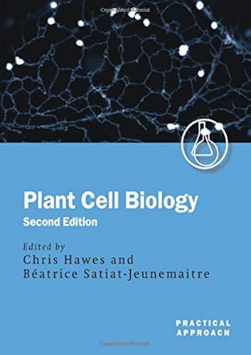 Download Plant Cell Biology: A Practical Approach PDF