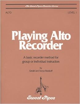 Amazon Com Sweet Pipes Playing Alto Recorder 0037728056958 Books
