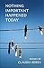 Nothing Important Happened Today by