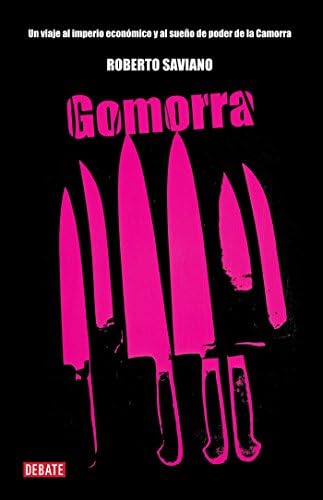 Gomorra / Gomorrah: A Personal Journey Into the Violent International Empire of Naples' Organized Crime System Paperback – 19 Apr 2016