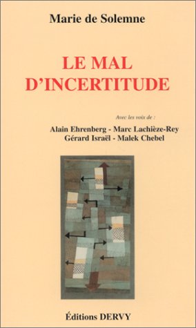 Le  mal d'incertitude