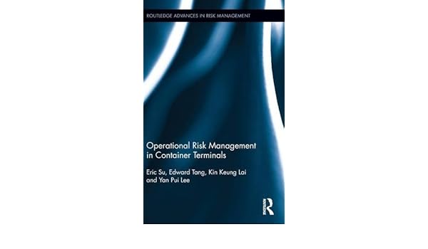 Operational Risk Management In Container Terminals - 