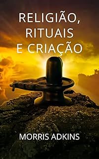 Livro RELIGIÃO, RITUAIS E CRIAÇÃO