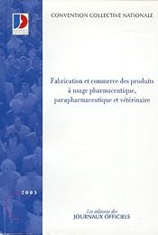 Convention collective nationale, Fabrication et commerce des produits à usage pharmaceutique, parapharmaceutique et vétérinaire
