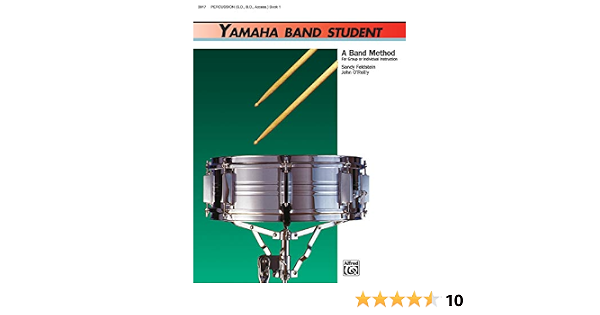 Yamaha Band Student, Book 1: Percussion - Snare Drum, Bass Drum And Accessories (Yamaha Band Method) (9780882844169)