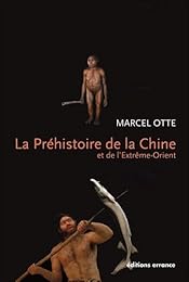 Préhistoire de la Chine et de l'Extrême-Orient
