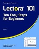 Lectora 101: Ten Easy Steps for Beginners (Mastering Lectora) (Volume 1)