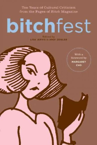 Bitchfest : Ten Years of Cultural Criticism fro... B00KEVSQ9W Book Cover