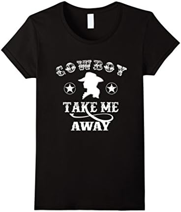 Women's Cowboy Take Me Away t-Shirt XL Black
