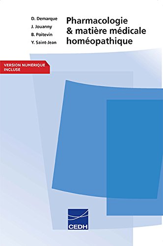 Pharmacologie et matiÃ¨re mÃ©dicale homÃ©opathique (French Edition) by Denis Demarque (Paperback)