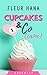Cupcakes & Co(caïne) 1 : La chicklit pour prolonger l'été ! (French Edition) by
