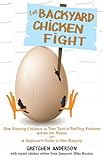 The Backyard Chicken Fight: How Keeping Chickens in Your Yard is Ruffling Feathers Across the Nation by 