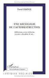 Une  sociologie de l'autodestruction