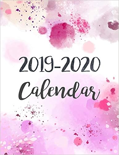 2019-2020 Calendar: Daily Weekly Monthly Calendar Planner | 24 Months Jan 2019 - Dec 2020 For Academic Agenda Schedule Organizer Logbook and Journal ... Monthly Calendar Planner 8.5 x 11) (Volume 8) 2019-2020 Calendar: Daily Weekly Monthly Calendar Planner | 24 Months Jan 2019 - Dec 2020 For Academic Agenda Schedule Organizer Logbook and Journal ... Monthly Calendar Planner 8.5 x 11) (Volume 8)