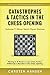 Catastrophes & Tactics in the Chess Opening - Volume 7: Semi-Open Games: Winning in 15 Moves or Less: Chess Tactics, Brilliancies & Blunders in the Chess Opening (Winning Quickly at Chess Series) by Carsten Hansen