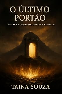 Livro O Ultimo Portal: Trilogia do As Portas do Umbral - vol III (Trilogia As Portas do Umbral)