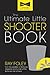 Ultimate Little Shooter Book (Ultimate Little Books) by
