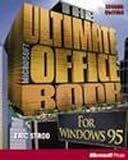 The Ultimate Microsoft Office Book : Integrating the Office Applications for Windows 95, Stroo, Eric, 1556158947