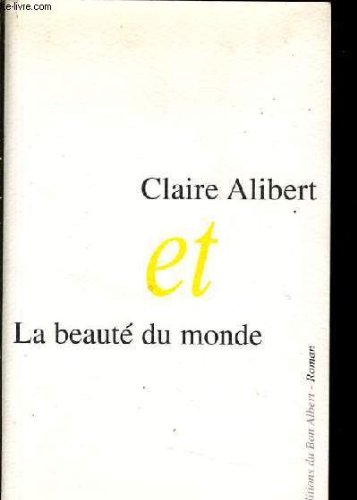Claire Alibert et la beauté du monde