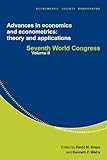 Advances in Economics and Econometrics : Seventh World Congress, , 0521589827
