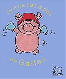 Le  livre sac à dos de Gaston