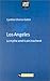 Los Angeles : Le mythe américain inachevé by 