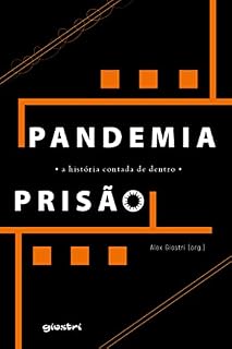 Livro Pandemia – Prisão – a história contada de dentro