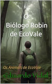 Livro O Biólogo Robin de EcoVale: Os Animais de EcoVale