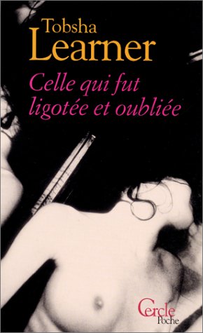 Celle qui fut ligotée et oubliée