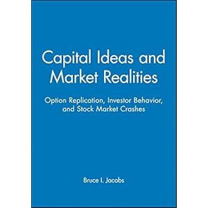 Capital Ideas and Market Realities: Option Replication, Investor Behavior, and Stock Market Crashes