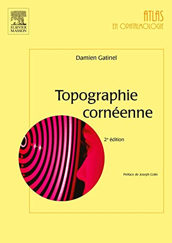 Topographie cornéenne by Damien Gatinel