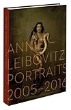Annie Leibovitz : Portraits : 2005-2016 by 
