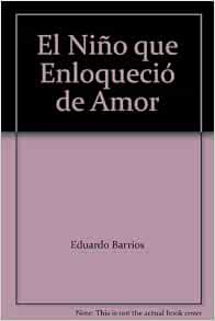 El Niño que Enloqueció de Amor Books