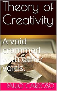 Livro Theory of Creativity: A void crammed with other voids.