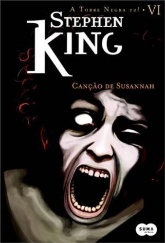 Torre Negra. Canção De Suzannah - Volume 6 (Em Portuguese do Brasil)