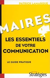 Maires, les essentiels de votre communication