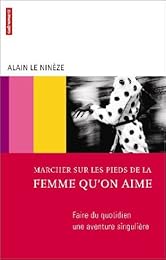 Marcher sur les pieds de la femme qu'on aime