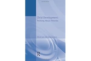 Child Development: Thinking about Theories
