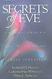 Secrets of Eve: Understanding the Mystery of Female Sexuality