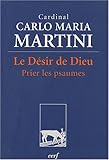 Le Desir de Dieu (French Edition) by 
