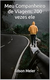 Livro Meu Companheiro de Viagem: 700 vezes Ele