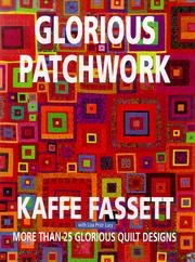 Glorious Patchwork. More than 25 glorious quilt... 0316275301 Book Cover