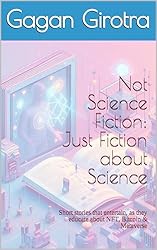 Not Science Fiction - Just Fiction About