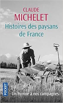 Histoires des paysans de France Histoires des paysans de France