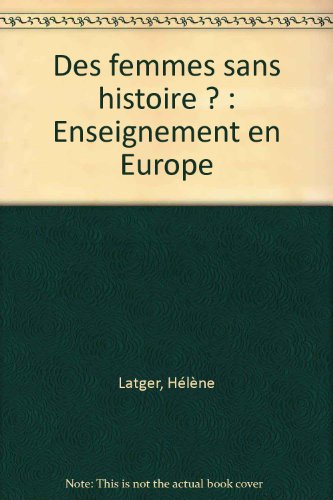 Des  femmes sans histoire ?