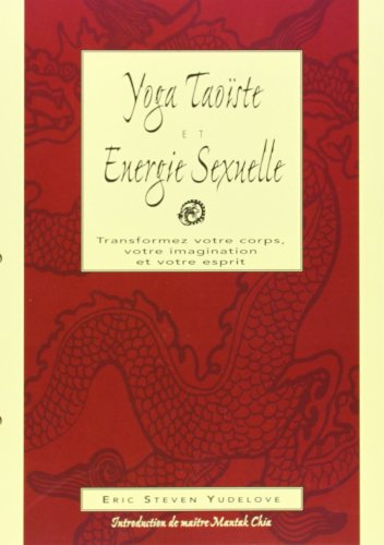 Yoga taoïste et énergie sexuelle