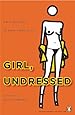 Girl, Undressed: On Stripping in New York City